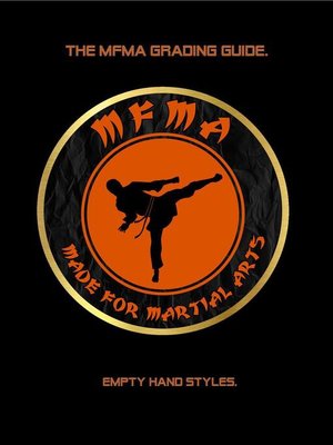cover image of The MFMA Grading Guide. Empty Hand Styles.